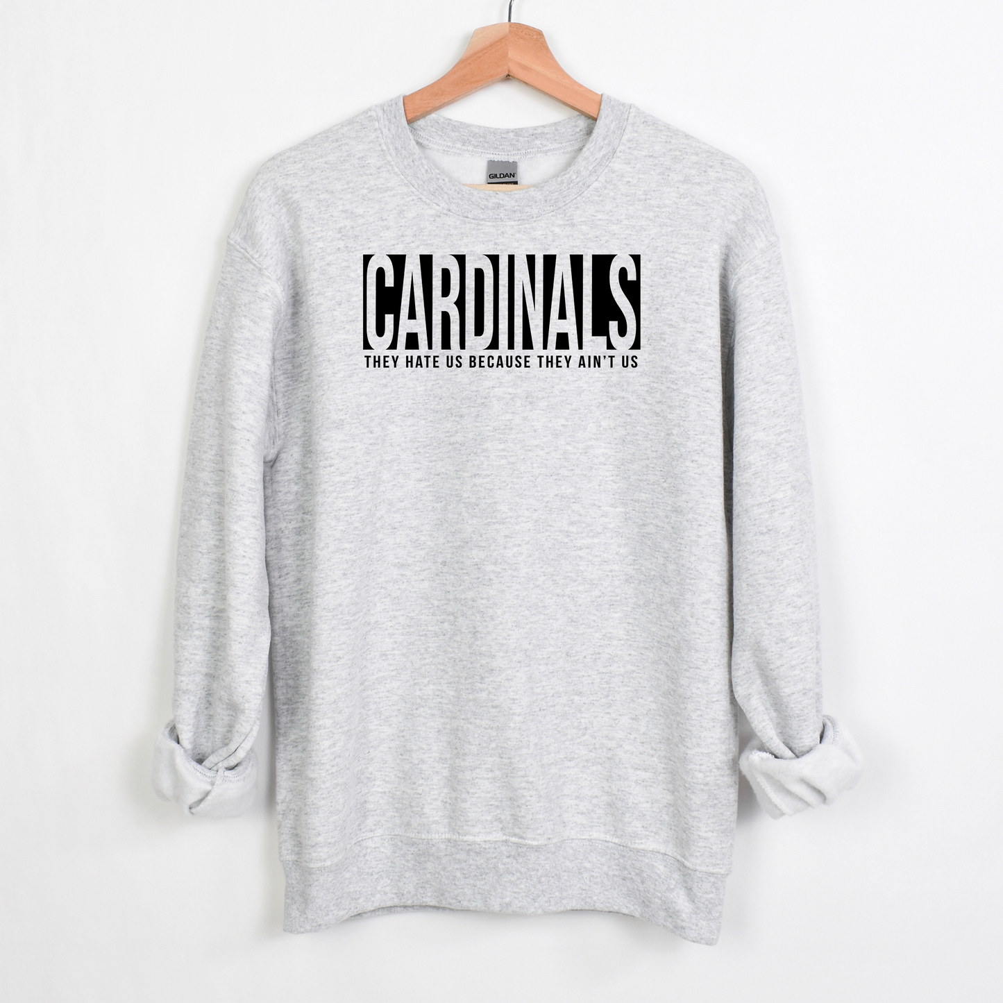 Cardinals They Ain't Us Crew Sweatshirt
