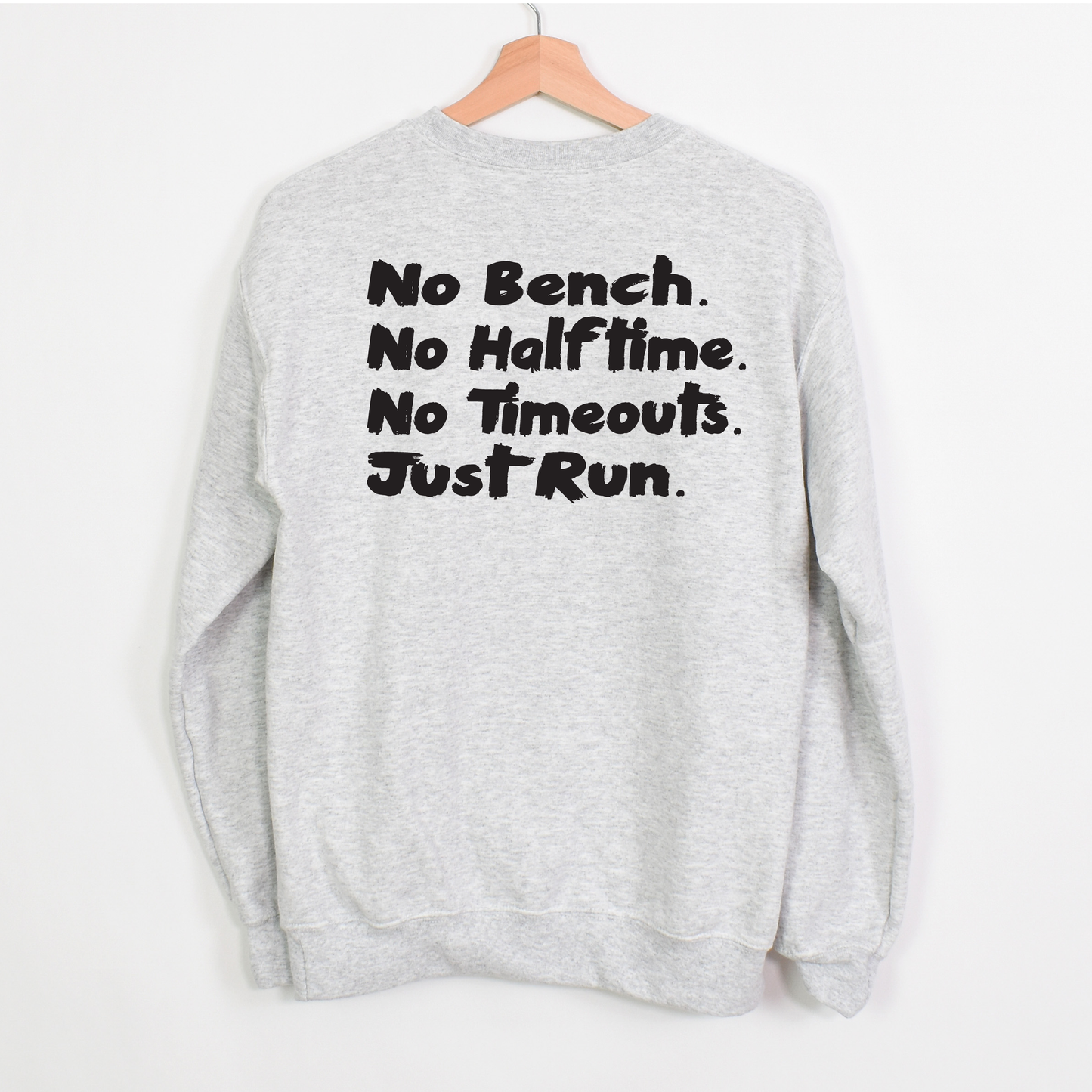 Just Run Sweatshirts