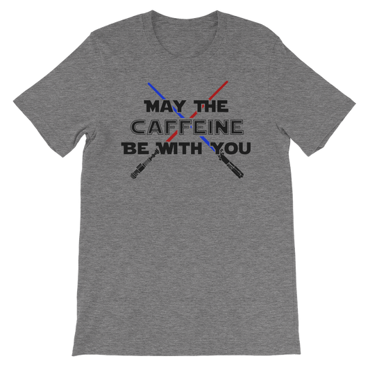 May the Caffeine be with you Shirt