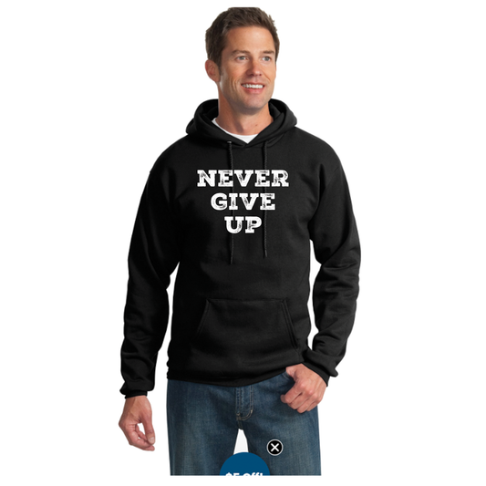 Never Give Up Hoodie