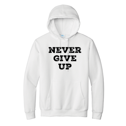 Never Give Up Hoodie