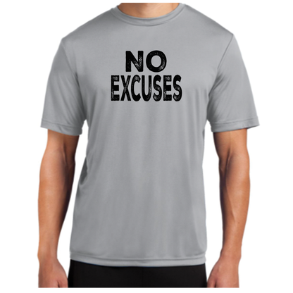 No Excuses Sport Tek T-Shirt