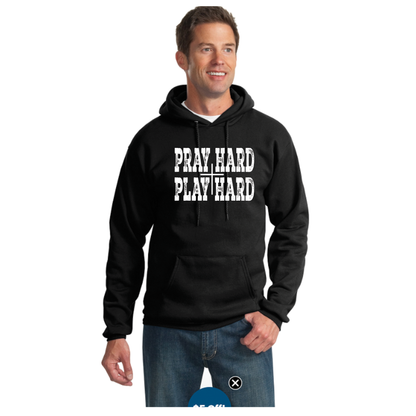 Pray Hard-Play Hard Hoodie