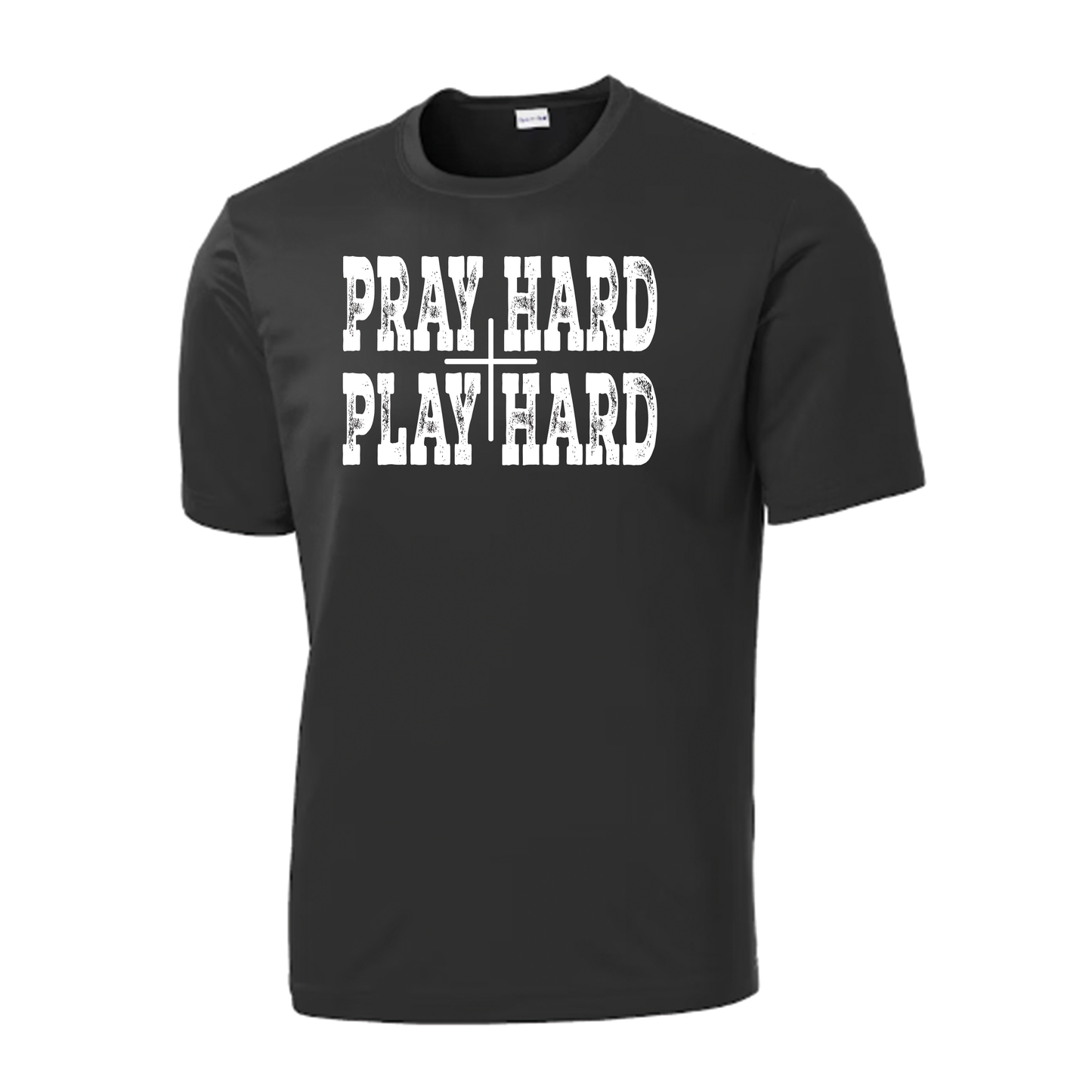 Pray Hard-Play Hard Sport Tek T-Shirt