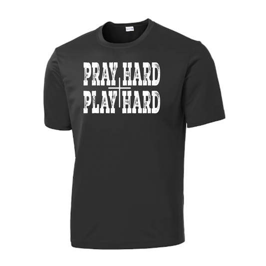 Pray Hard-Play Hard Sport Tek T-Shirt