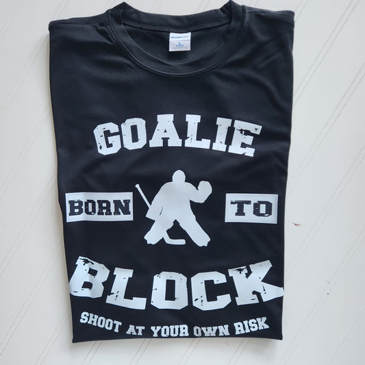 Goalie Born to Block- Adult